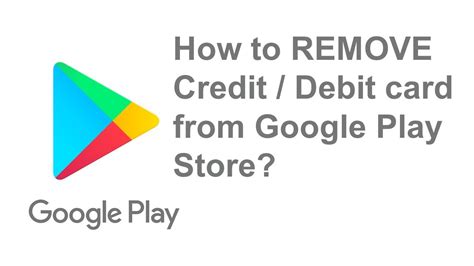 How Can I Remove Credit Card From Google Play