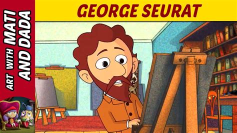 How Can Kids Learn About George Seurat Through Animated ...