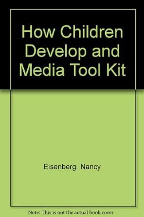 How Children Develop Media Tool Kit Amp Readings