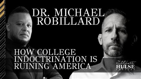 How College Indoctrination Is Ruining America With Dr. Michael ...