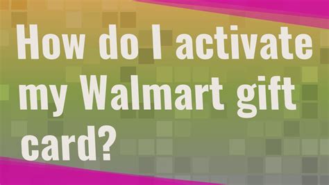 How Do I Activate My Walmart Gift Card - Bankovia