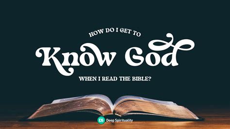 How Do I Get To Know God