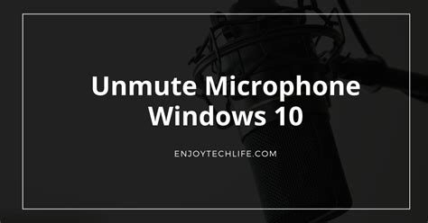 How Do I Mute And Unmute My Microphone Windows 10?