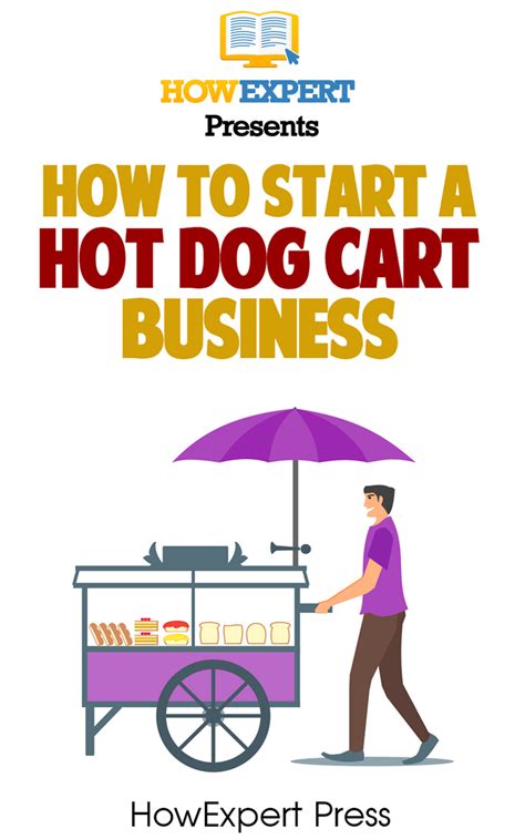 How Do I Start A Small Hot Dog Business A StepByStep Guide