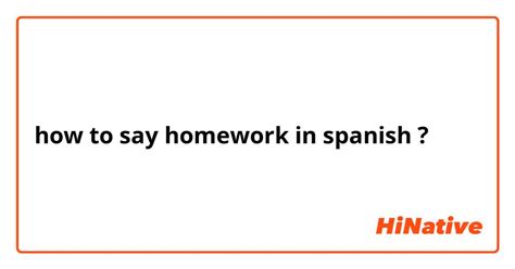 How Do You Say Homework In Spanish - MeaningKosh