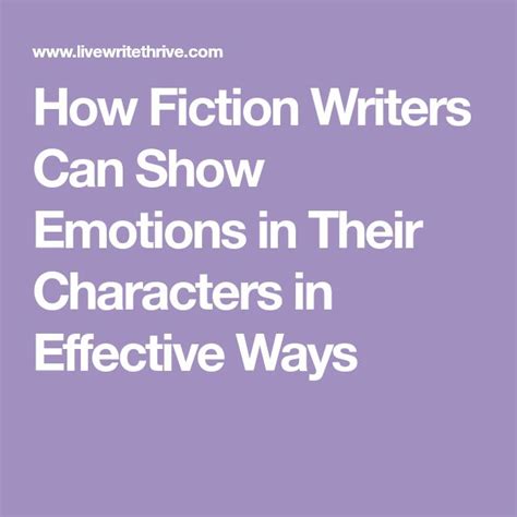 How Fiction Writers Can Show Emotions in Their ... - Live Write …