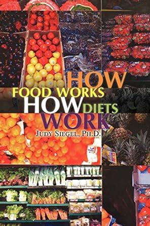 How Food Works How Diets Work