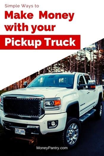 How I Make Money With a Pick up Truck and how you can do it too!