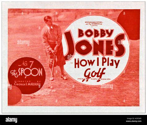 How I Play Golf, by Bobby Jones No. 7: 'the Spoon'