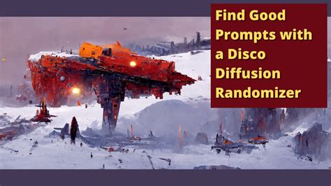 How I Use DISCO DIFFUSION Dynamic Prompting to Find Great Prompts