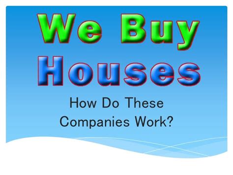 How It Works - Companies That Buy Houses