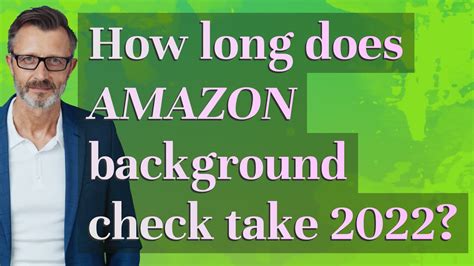 How Long Does Amazon Background Check Take