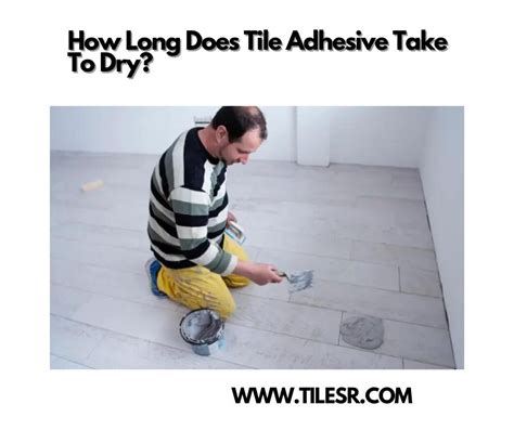 How Long Does Tile Adhesive Take To Dry? - Tile Master Blog