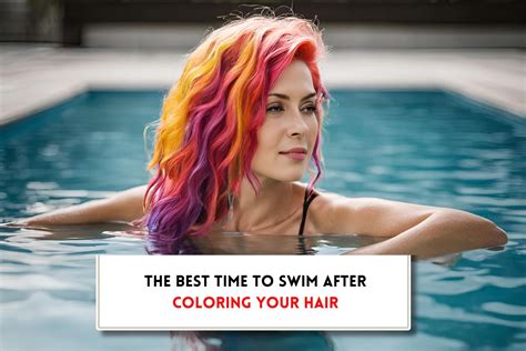 How Long To Wait To Swim After Coloring Hair