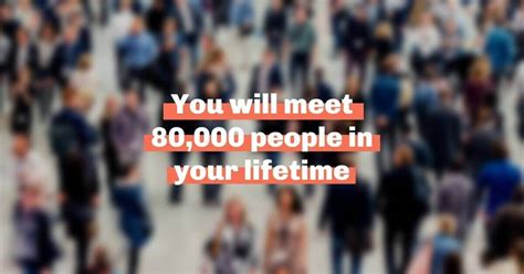 How Many People Will You Meet In your Lifetime