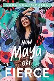 How Maya Got Fierce by Sona Charaipotra - OverDrive