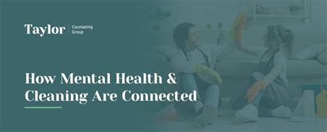 How Mental Health and Cleaning Are Connected - Taylor …