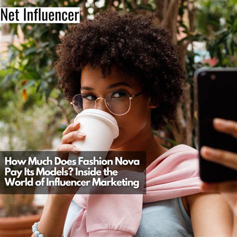 How Much Does Fashion Nova Pay Influencers?