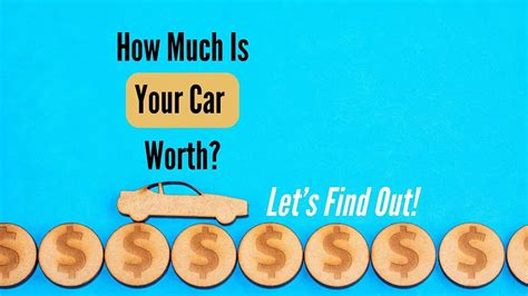 How Much Is Your Car Worth