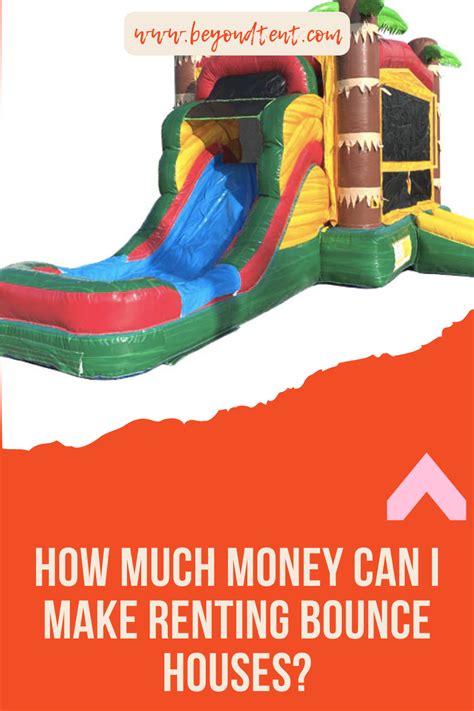 How Much Money Can I Make Renting Bounce Houses?