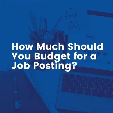 How Much Should You Budget for a Job Posting? - Indeed