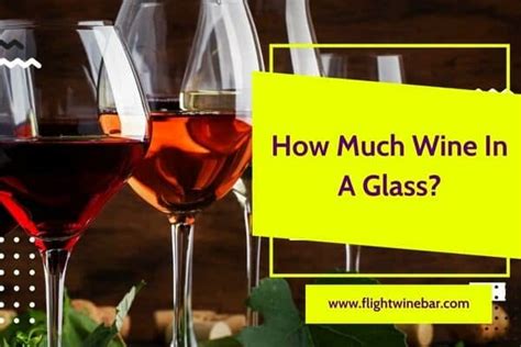 How Much is in a Glass of Wine: Understanding Wine  Brew. 
