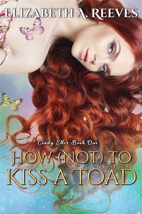 How Not To Kiss A Toad Cindy Eller 1