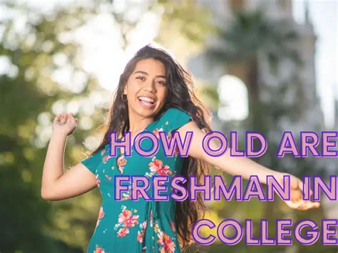 How Old Are Us Freshmen? - CLJ