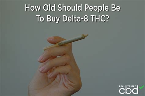 How Old Should People Be To Buy Delta-8 THC? — Age Requirements For Buying Delta-8