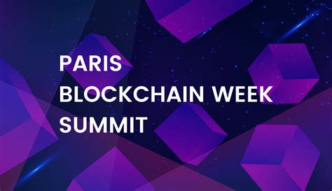 How Paris Blockchain Summit Contributes to Paris Blockchain Week's Mission