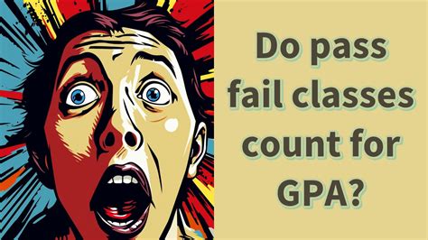 How Pass/Fail Classes Affect Gpa? - CLJ