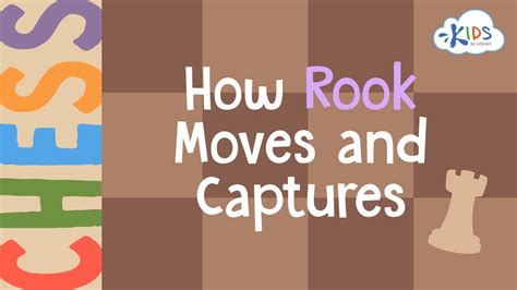 How Rook Moves and Captures Chess Lessons Kids Academy