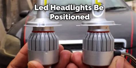 How Should Led Headlights Be Positioned: Can LED …