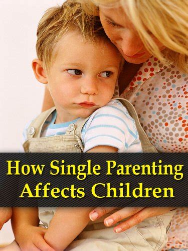 How Single Parenting Affects Children Learning To Parent Defiant Children