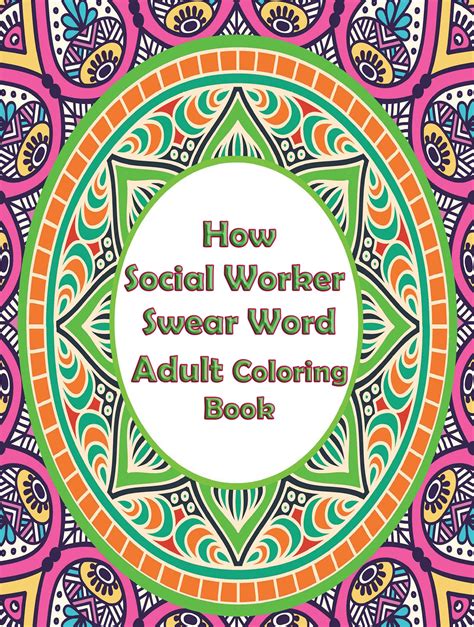 How Social Worker Swear Word Adult Coloring Book Best Adult Etsy
