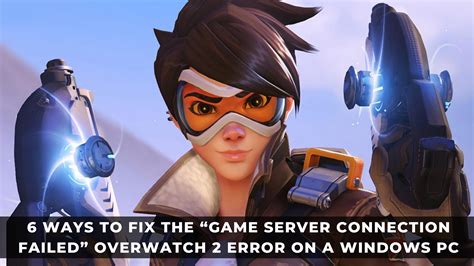 How TO Fix Game Server Connection Failed Overwatch 2 AreaViral
