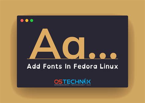 How To Add Fonts In Fedora Linux OSTechNix