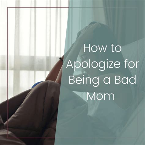 How To Apologize For Being A Bad Mom Wiring Diagram Images