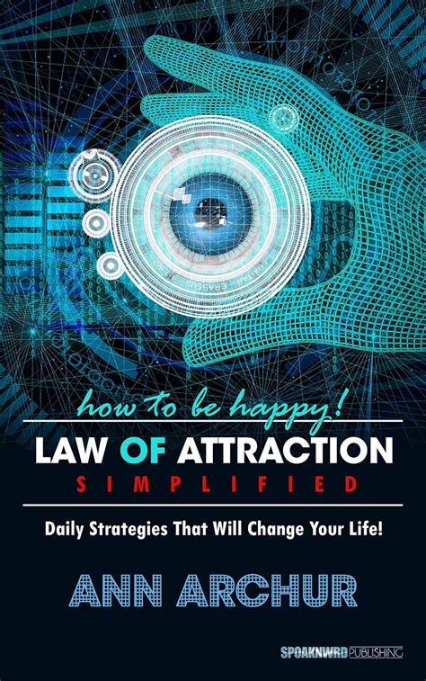 How To Be Happy! The Law of Attraction Simplified: Daily