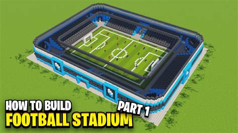 How To Build A Football Stadium How To Build Everything YouTube
