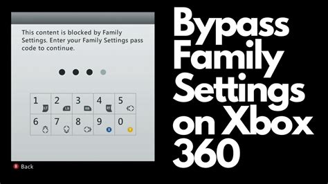 How To Bypass Family Code On Xbox 360