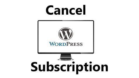 How To Cancel Your WordPress Subscription