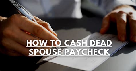 How To Cash Paycheck Of A Deceased Person - Check …