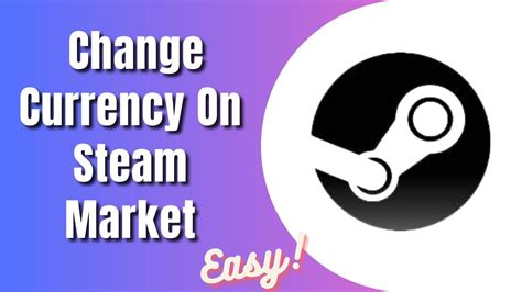 How To Change Currency On Steam Market
