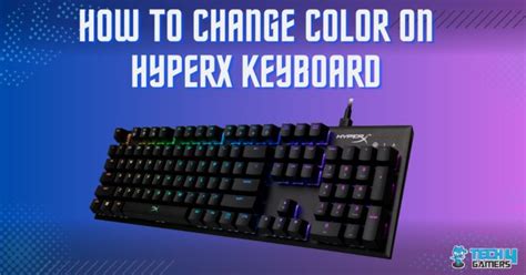 How To Change HyperX Keyboard Color [SOLVED] Tech4Gamers