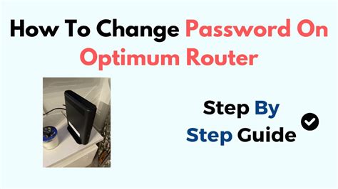 How To Change My Wifi Password Optimum