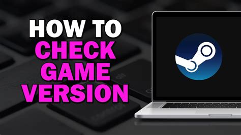How To Check Game Version Steam howtovbn