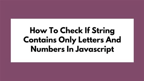 How To Check If String Contains Only Letters In JavaScript?