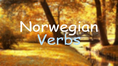 How To Conjugate Norwegian Verbs – Learn …