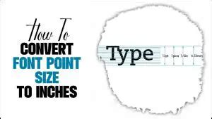 How To Convert Font Point Size To Inches Proper Technique